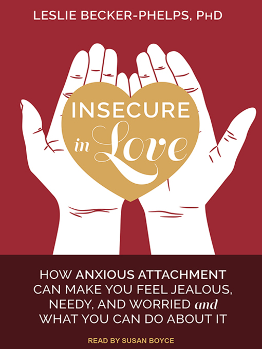 Title details for Insecure in Love by Leslie Becker-Phelps, PhD - Wait list